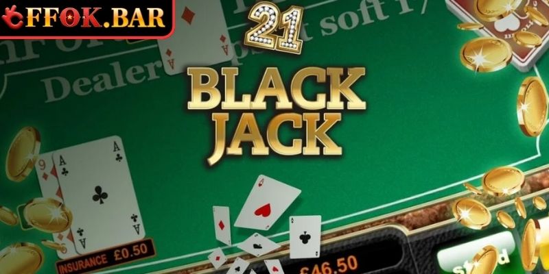 Sức hút khó cưỡng của Blackjack FFOK online
