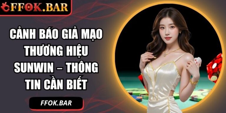 Cảnh Báo Giả Mạo Thương Hiệu Sunwin – Thông Tin Cần Biết 3 Cảnh báo giả mạo thương hiệu Sunwin