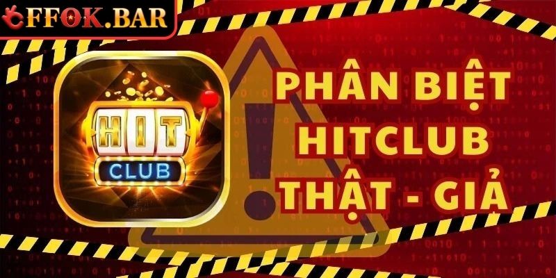 Nhận Diện Cổng Game Hitclub Giả, Các Yếu Tố Dễ Phân Biệt Ngay 2 Sự chủ quan của người tham gia