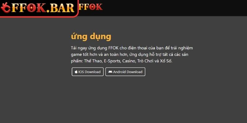 Tải App FFOK – Trải Nghiệm Nạp Rút Tiện Lợi Chơi Mọi Lúc 2 Download ứng dụng cho IOS